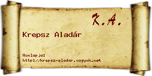 Krepsz Aladár névjegykártya